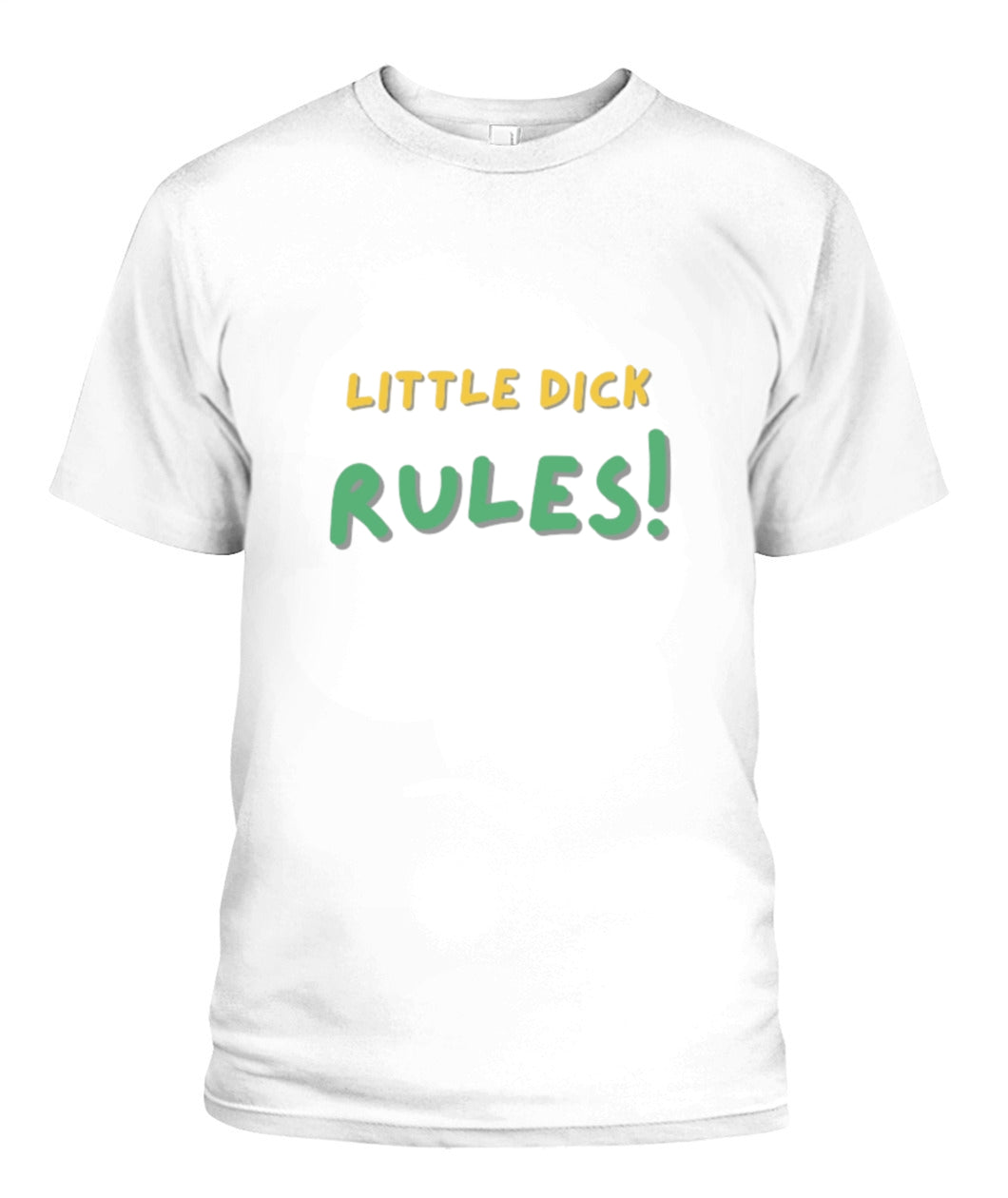 Little Dick Rules Tee – Confidence is Key